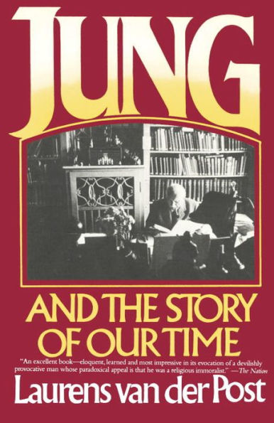 Laurens van der Post - Jung and the Story of Our Time